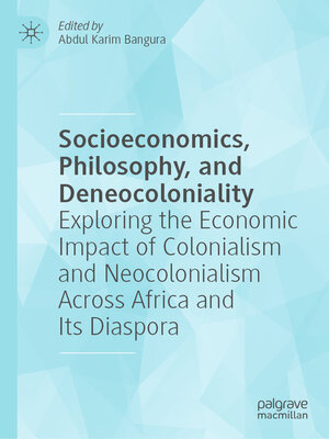 cover image of Socioeconomics, Philosophy, and Deneocoloniality